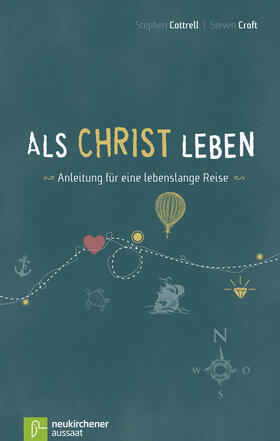 Cottrell / Croft |  Als Christ leben | Buch |  Sack Fachmedien