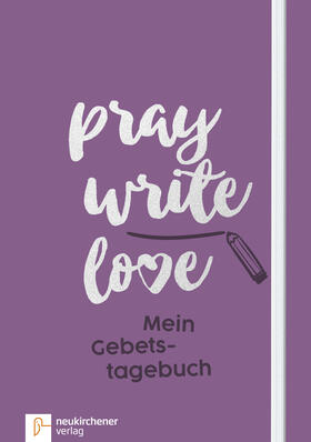 Schäfer |  pray write love | Buch |  Sack Fachmedien