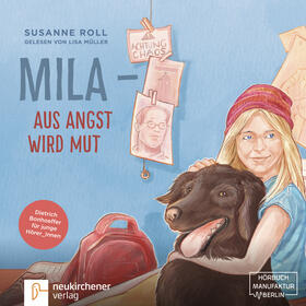 Roll |  Mila - Aus Angst wird Mut - Hörbuch | Sonstiges |  Sack Fachmedien