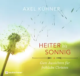 Kühner |  Heiter bis sonnig | Buch |  Sack Fachmedien