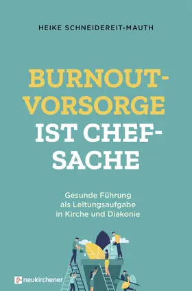 Schneidereit-Mauth |  Burnoutvorsorge ist Chefsache | Buch |  Sack Fachmedien