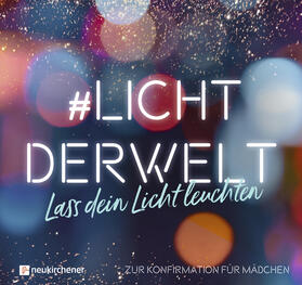 Atkinson |  Atkinson, R: #lichtderwelt. Lass dein Licht leuchten | Buch |  Sack Fachmedien