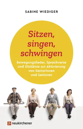 Wiediger |  Sitzen, singen, schwingen | Buch |  Sack Fachmedien