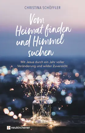 Schöffler |  Vom Heimat finden und Himmel suchen | Buch |  Sack Fachmedien