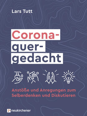 Tutt |  Corona - und jetzt?! | eBook | Sack Fachmedien