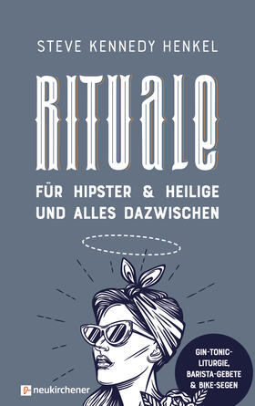 Henkel |  Rituale für Hipster & Heilige und alles dazwischen | eBook | Sack Fachmedien