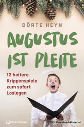 Heyn |  Augustus ist pleite - 12 heitere Krippenspiele zum sofort Loslegen | Buch |  Sack Fachmedien
