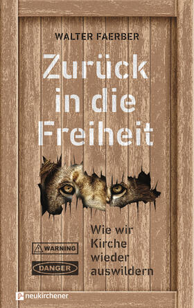 Faerber |  Zurück in die Freiheit | Buch |  Sack Fachmedien