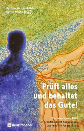 Walter-Krick / Werth |  Prüft alles und behaltet das Gute! | Buch |  Sack Fachmedien