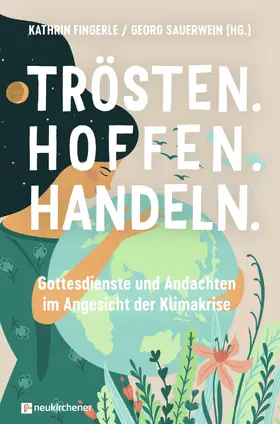 Fingerle / Sauerwein |  Trösten. Hoffen. Handeln | Buch |  Sack Fachmedien