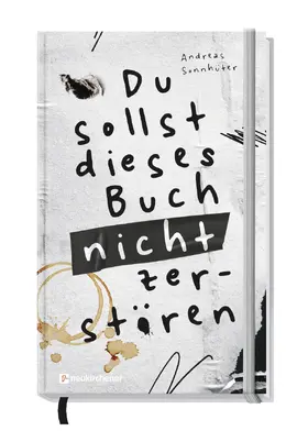 Sonnhüter | Du sollst dieses Buch nicht zerstören | Buch | 978-3-7615-7032-6 | sack.de