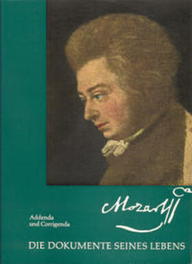 Deutsch / Eibl |  Mozart. Die Dokumente seines Lebens. Mit Addenda und Corrigenda | Buch |  Sack Fachmedien