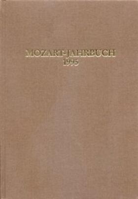 Internationale Stiftung Mozarteum, Salzburg |  Mozart-Jahrbuch / Mozart-Jahrbuch 1995 | Buch |  Sack Fachmedien
