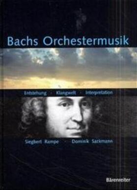 Rampe / Sackmann Dominik |  Bachs Orchestermusik | Buch |  Sack Fachmedien