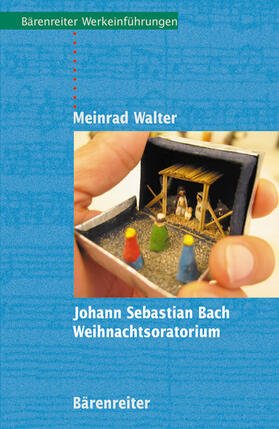 Walter |  Johann Sebastian Bach. Weihnachtsoratorium | Buch |  Sack Fachmedien
