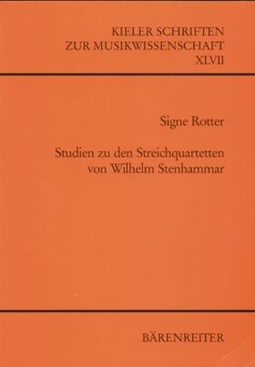 Rotter |  Studien zu den Streichquartetten von Wilhelm Stenhammar | Buch |  Sack Fachmedien