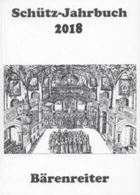 Heidrich / Breig / Küster |  Schütz-Jahrbuch / Schütz-Jahrbuch 2018, 40. Jahrgang | Buch |  Sack Fachmedien