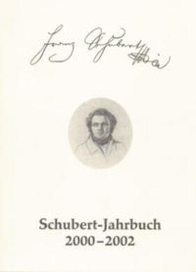 Berke / Schumann |  Schubert-Jahrbuch / Schubert-Jahrbuch 2000-2002 | Buch |  Sack Fachmedien