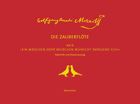 Mozart | Die Zauberflöte. Aria "Ein Mädchen oder Weibchen wünscht Papageno sich" | Buch | 978-3-7618-1775-9 | sack.de