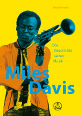 Konrad |  Miles Davis. Die Geschichte seiner Musik | Buch |  Sack Fachmedien