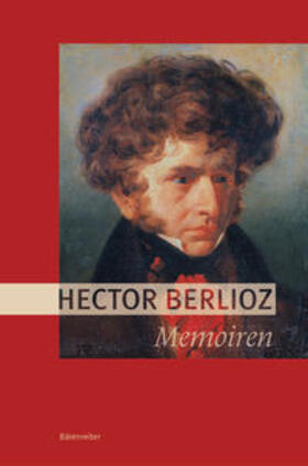 Heidlberger / Berlioz |  Memoiren (Neuübersetzung) | Buch |  Sack Fachmedien