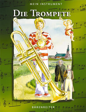 Berke |  Mein Instrument. Die Trompete | Buch |  Sack Fachmedien
