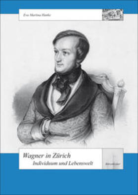 Hanke / Gerhard / Hinrichsen |  Wagner in Zürich | Buch |  Sack Fachmedien