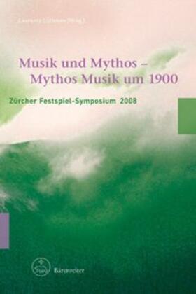 Lütteken |  Musik und Mythos - Mythos Musik um 1900 | Buch |  Sack Fachmedien