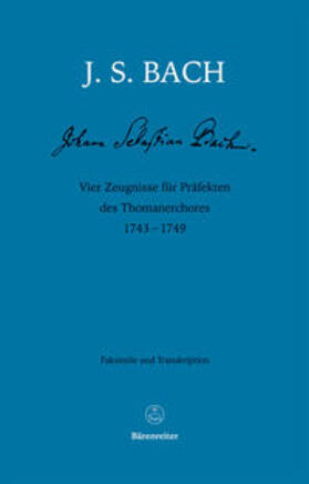 Bach / Glöckner |  Vier Zeugnisse für Präfekten des Thomanerchores 1743-1749 | Buch |  Sack Fachmedien