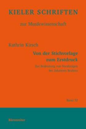 Kirsch / Oechsle / Sponheuer |  Von der Stichvorlage zum Erstdruck | Buch |  Sack Fachmedien