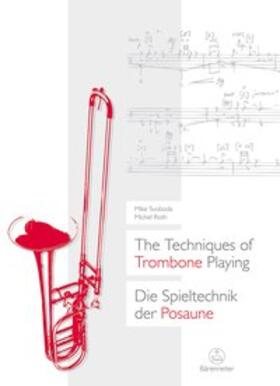 Svoboda / Roth |  The Techniques of Trombone Playing / Die Spieltechnik der Posaune | Buch |  Sack Fachmedien