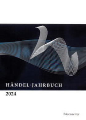 Georg-Friedrich-Händel-Gesellschaft e. V. |  Händel-Jahrbuch / Händel-Jahrbuch 2024, 70. Jahrgang | Buch |  Sack Fachmedien