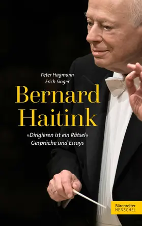 Hagmann / Singer |  Bernard Haitink | eBook | Sack Fachmedien