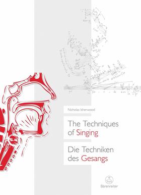 Isherwood |  The Techniques of Singing / Die Techniken des Gesangs | eBook | Sack Fachmedien