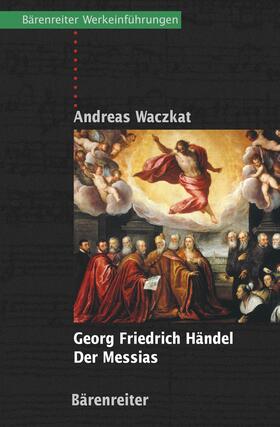 Waczkat |  Georg Friedrich Händel - Der Messias | eBook | Sack Fachmedien
