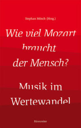 Mösch |  Wie viel Mozart braucht der Mensch? | eBook | Sack Fachmedien