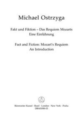 Ostrzyga |  Fakt und Fiktion – Das Requiem Mozarts | eBook | Sack Fachmedien