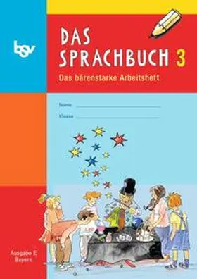 Hahn / Haneder / Köppl |  Das Sprachbuch - Ausgabe E - Grundschulen Bayern / 3. Jahrgangsstufe - Arbeitsheft | Buch |  Sack Fachmedien