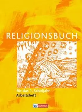 Halbfas |  Religionsbuch für das 1. Schuljahr Arbeitsheft - Neuausgabe | Buch |  Sack Fachmedien