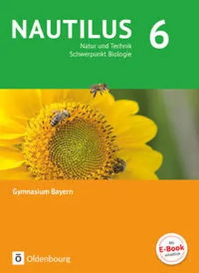 Aigner / Räde / Schneider |  Nautilus - Ausgabe B für Gymnasien in Bayern 6. Jahrgangsstufe - Natur und Technik - Schwerpunkt Biologie | Buch |  Sack Fachmedien