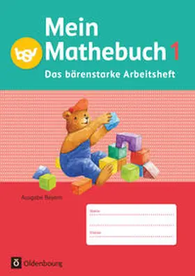 von Kuester / Schmidt-Büttner / Ziegler-Heitbrock |  Mein Mathebuch 1. Jahrgangsstufe. Arbeitsheft  Ausgabe B Bayern | Buch |  Sack Fachmedien