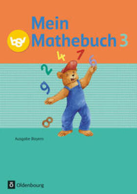 Dangelat-Bergner / Schmidt-Büttner / Kasperbauer |  Mein Mathebuch Ausgabe B 3. Jahrgangsstufe. Schülerbuch mit Kartonbeilagen Bayern | Buch |  Sack Fachmedien