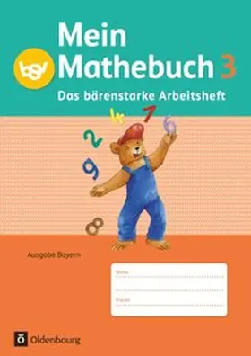 Dangelat-Bergner / Listl / Kasperbauer |  Mein Mathebuch 3. Jahrgangsstufe. Arbeitsheft mit Kartonbeilagen Bayern | Buch |  Sack Fachmedien