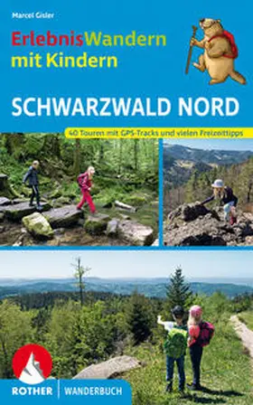 Gisler |  ErlebnisWandern mit Kindern Schwarzwald Nord | Buch |  Sack Fachmedien