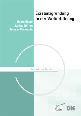 Braun / Hengst / Petersohn |  Existenzgründung in der Weiterbildung | Buch |  Sack Fachmedien