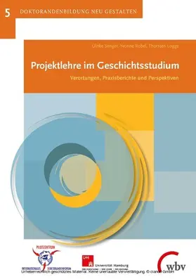 Senger / Logge / Robel |  Projektlehre im Geschichtsstudium | eBook | Sack Fachmedien