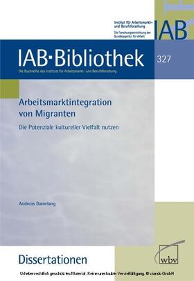 Damelang |  Arbeitsmarktintegration von Migranten | eBook | Sack Fachmedien