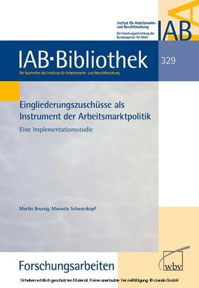 Brussig / Schwarzkopf |  Eingliederungszuschüsse als Instrument der Arbeitsmarktpolitik | eBook | Sack Fachmedien