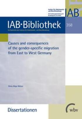 Melzer |  Causes and consequences of the gender-specific migration from East to West Germany | Buch |  Sack Fachmedien