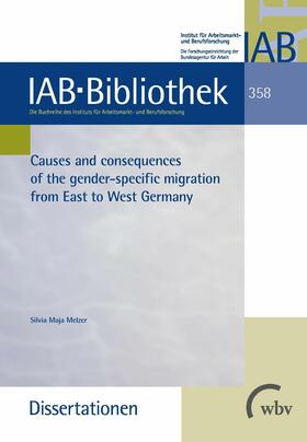 Melzer |  Causes and consequences of the gender-specific migration from East to West Germany | eBook | Sack Fachmedien